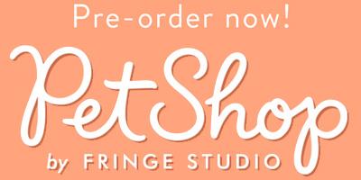 PetShop by Fringe Studio Prebook